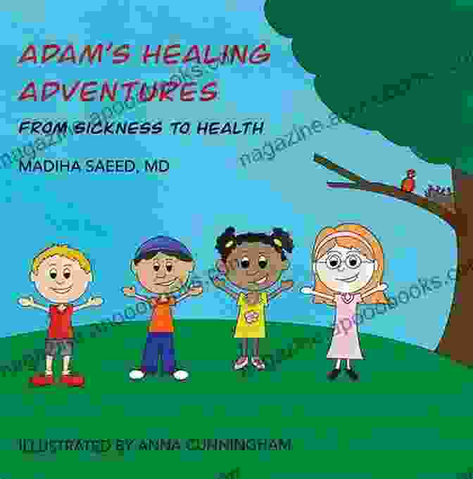 Adam Healing Adventures From Sickness To Health Book Cover Adam S Healing Adventures: From Sickness To Health