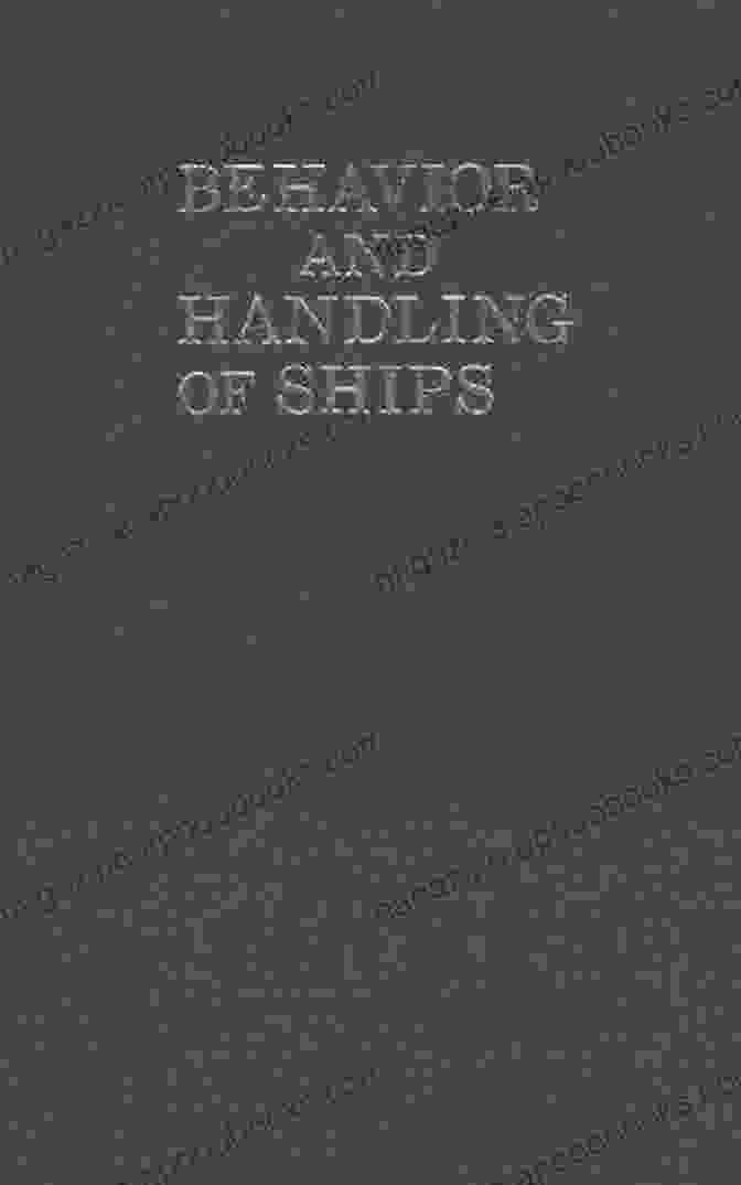 Behavior And Handling Of Ships Book Cover Behavior And Handling Of Ships