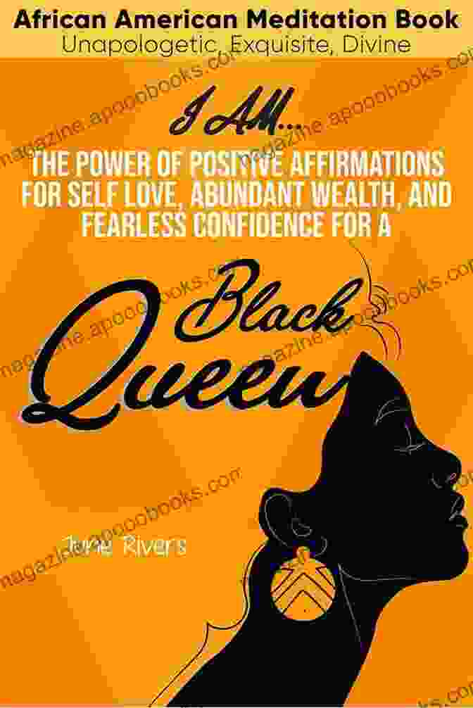 Book Cover Of I Am The Power Of Positive Affirmations For Self Love Abundant Wealth And Fearless Confidence For A Black Queen (Black Excellence 1)