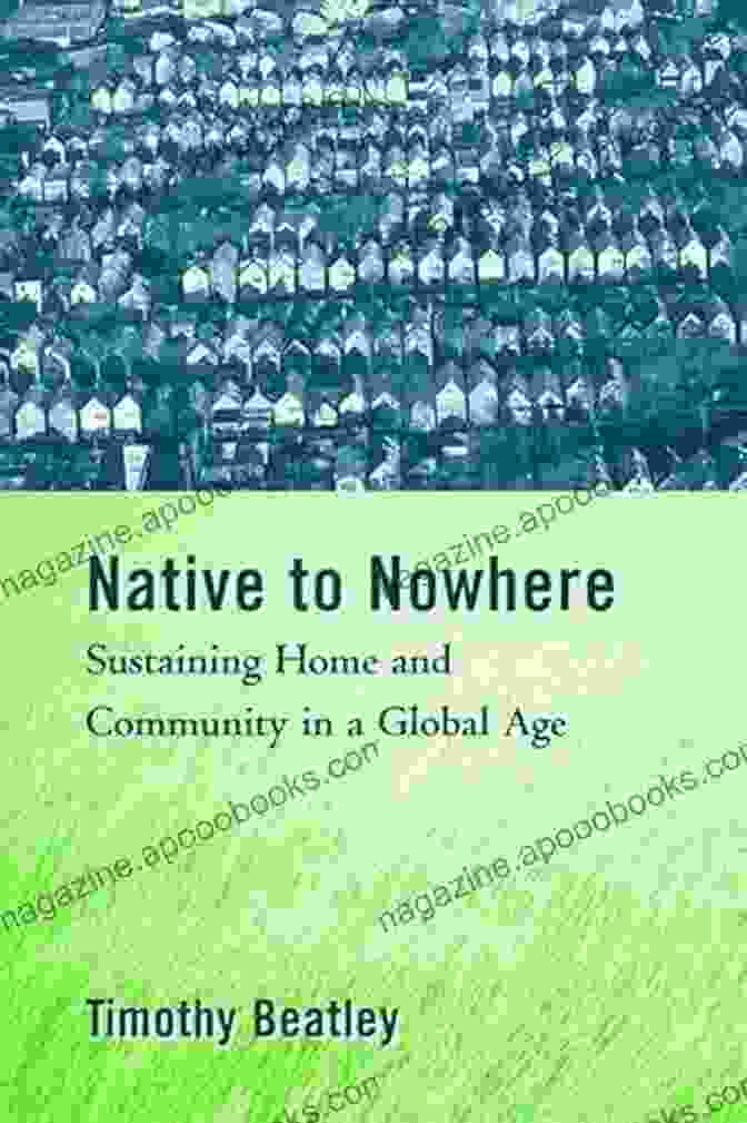 Book Cover Of Sustaining Home And Community In A Global Age Native To Nowhere: Sustaining Home And Community In A Global Age