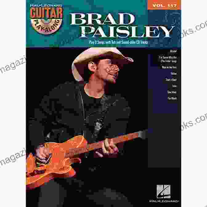 Brad Paisley Guitar Play Along Volume 117 Brad Paisley Guitar Play Along: Volume 117