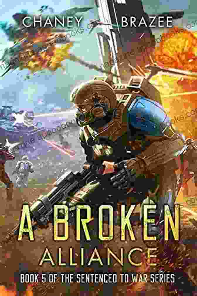 Broken Alliance Sentenced To War Book Cover, Showcasing A Lone Spaceship Against The Backdrop Of A Vast And Turbulent Nebula. A Broken Alliance (Sentenced To War 5)