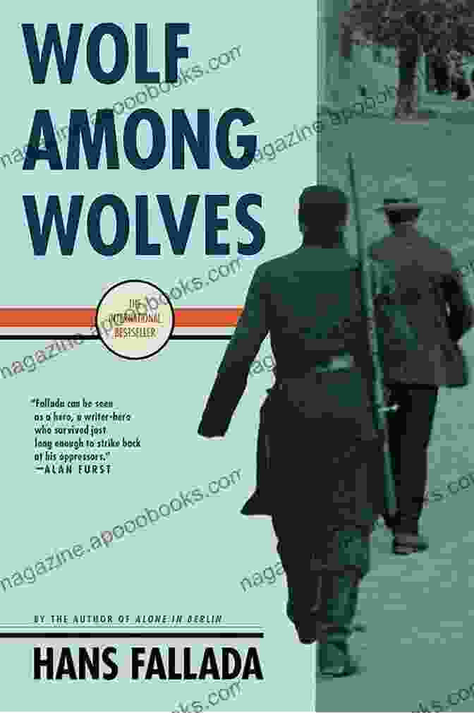 Captivating Novel Wolf Among Wolves By Hans Fallada Wolf Among Wolves Hans Fallada