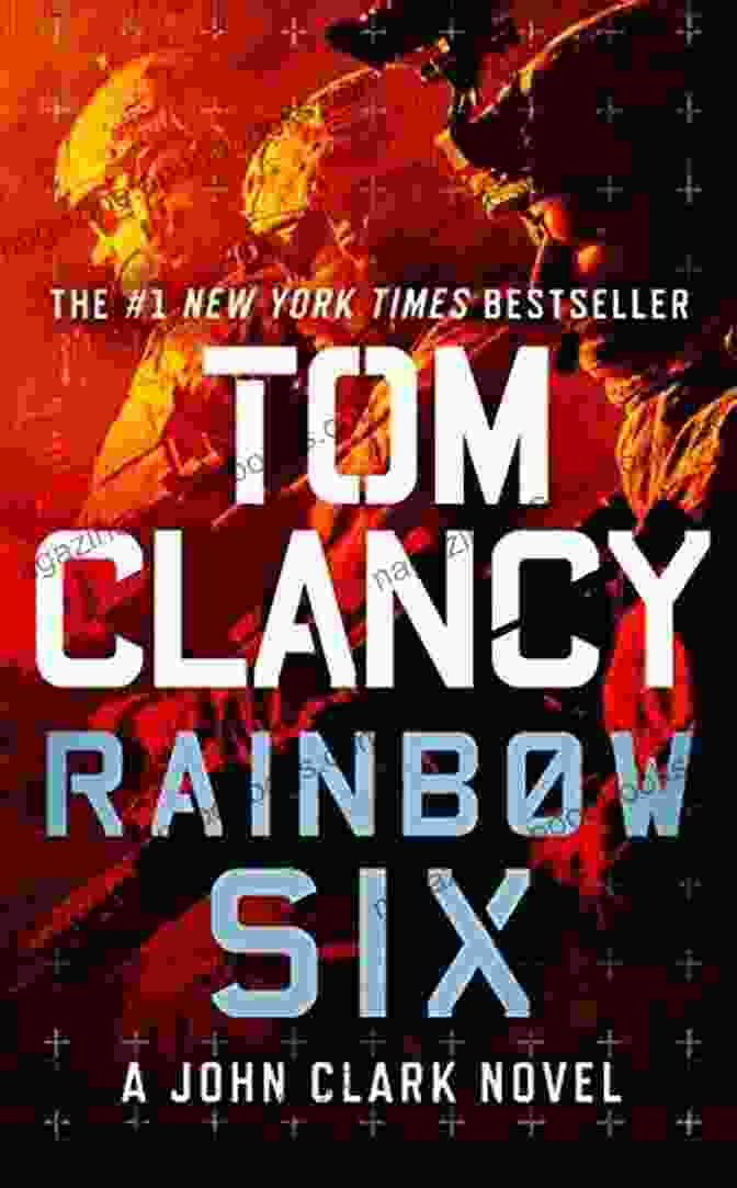 Cover Image Of 'Rainbow Six: John Clark Novel' By Tom Clancy Rainbow Six (John Clark Novel A 2)