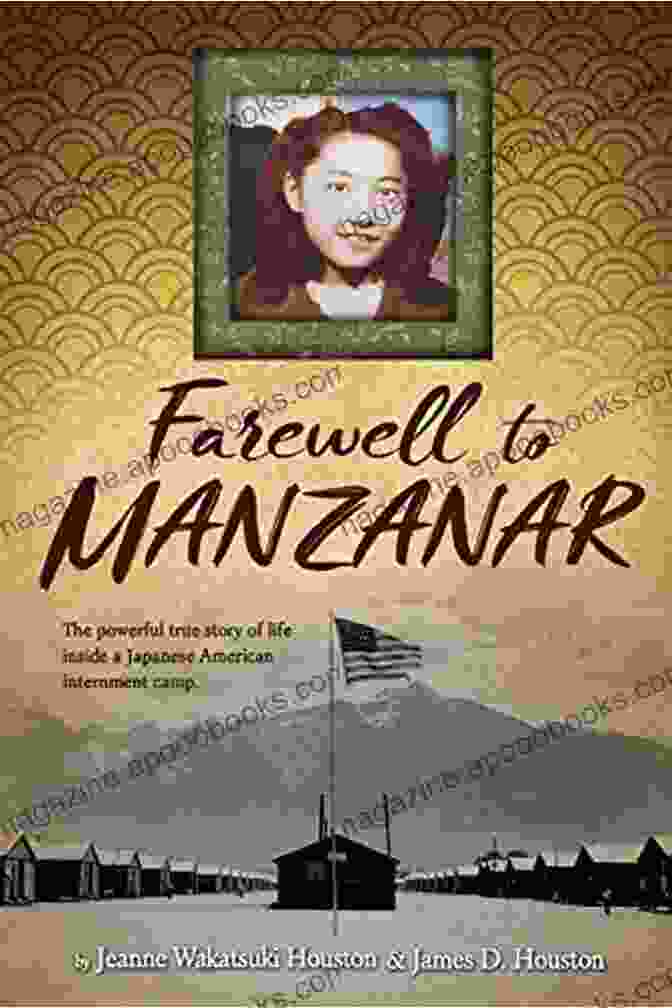 Cover Of 'Farewell To Manzanar' By Jeanne Wakatsuki Houston That Damned Fence: The Literature Of The Japanese American Prison Camps