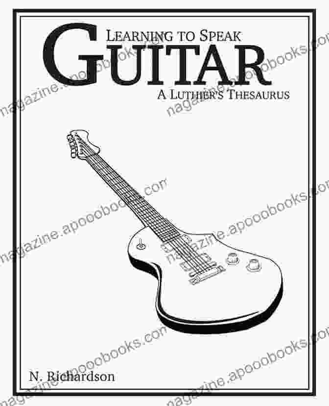 Cover Of Learning To Speak Guitar: A Luthier S Thesaurus