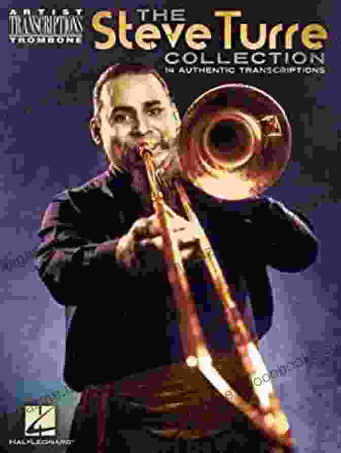 Cover Of 'The Steve Turre Collection Songbook' The Steve Turre Collection Songbook: Trombone (Artist Transcriptions: Trombone)