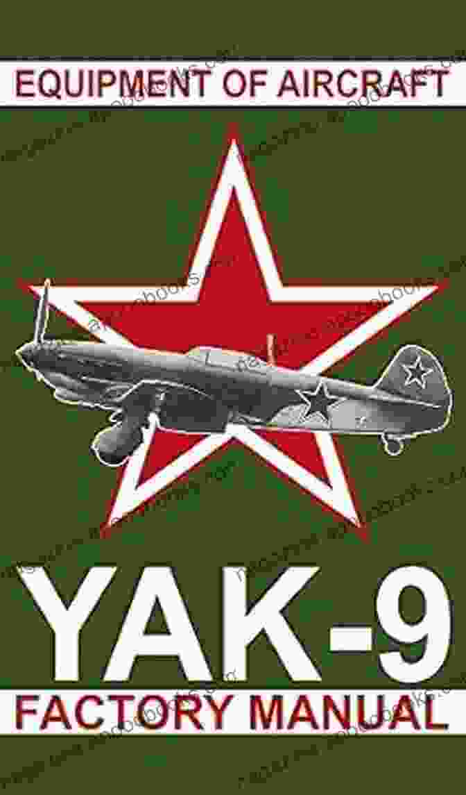 Equipment Of Aircraft Yak Factory Manual Equipment Of Aircraft Yak 9: Factory Manual