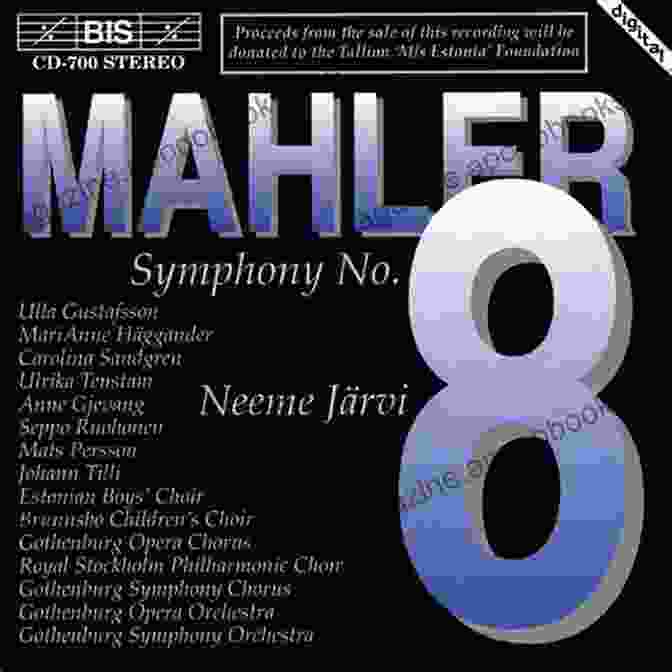 Gustav Mahler's Symphony No. 8 In E Flat Major, Known As The A Chord In Time: The Evolution Of The Augmented Sixth From Monteverdi To Mahler