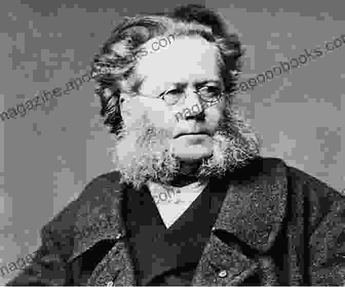 Henrik Ibsen In His Later Years The Best Of Henrik Ibsen: A Doll S House + Hedda Gabler + Ghosts + An Enemy Of The People + The Wild Duck + Peer Gynt (Illustrated)