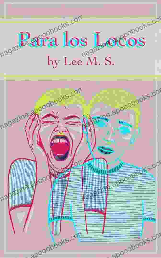 Para Los Locos Lee Book Cover Para Los Locos Lee M S