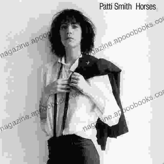 Patti Smith's Lasting Legacy, Captured In A Poignant Photograph Patti Smith S Horses (33 1/3 55) Philip Shaw