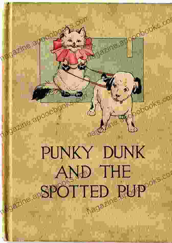 Punky Dunk And The Spotted Pup Book Cover With Punky Dunk And The Spotted Pup Punky Dunk And The Spotted Pup