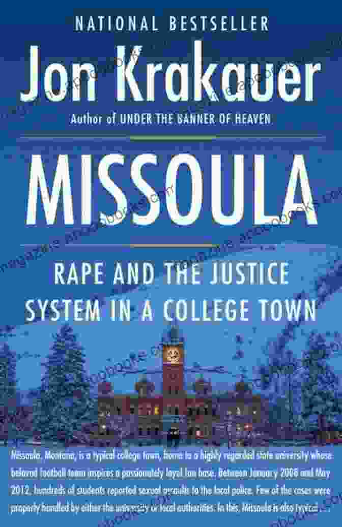 Rape And The Justice System In College Town By [Author's Name] Missoula: Rape And The Justice System In A College Town