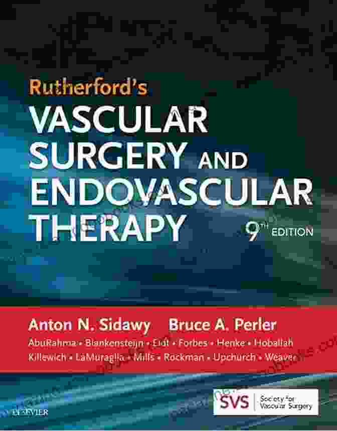 Rutherford Vascular Surgery And Endovascular Therapy Book Rutherford S Vascular Surgery And Endovascular Therapy