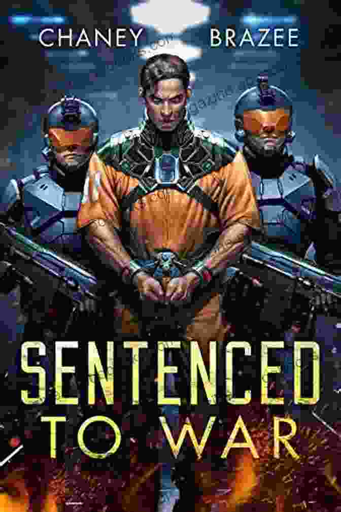 Sentenced To War Book Cover Featuring A Gripping Image Of A Soldier On The Battlefield What Lies Behind (Sentenced To War 8)