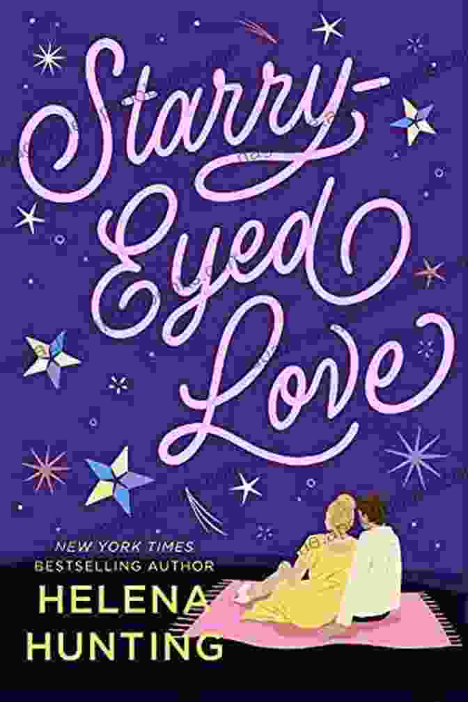 Starry Eyed Love By Helena Hunting Starry Eyed Love Helena Hunting