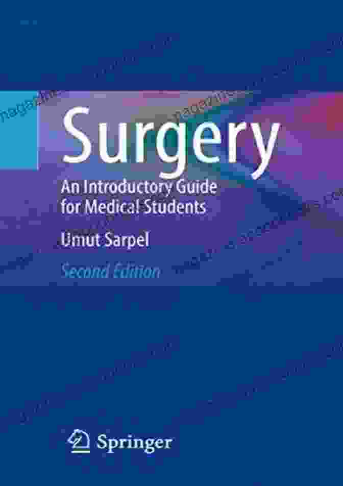 Surgery: An Introductory Guide for Medical Students