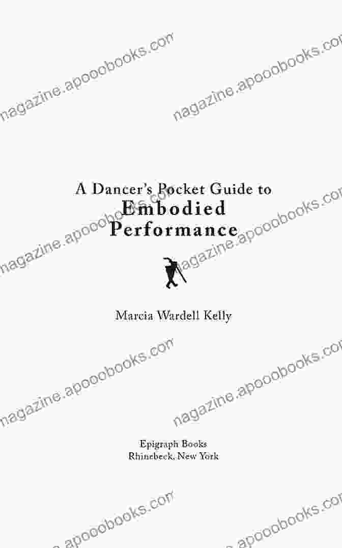 The Embodied Dancer's Guide To Optimal Performance Book Cover The Embodied Dancer: A Guide To Optimal Performance