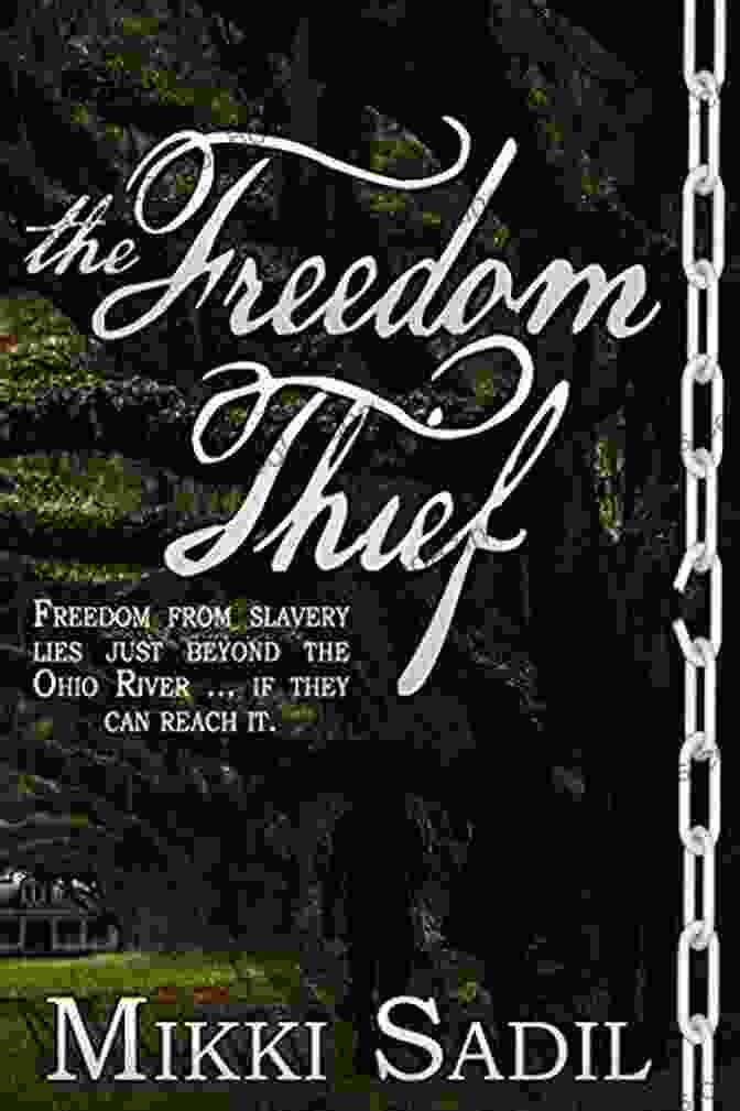 The Freedom Thief Book Cover By Mikki Sadil The Freedom Thief Mikki Sadil