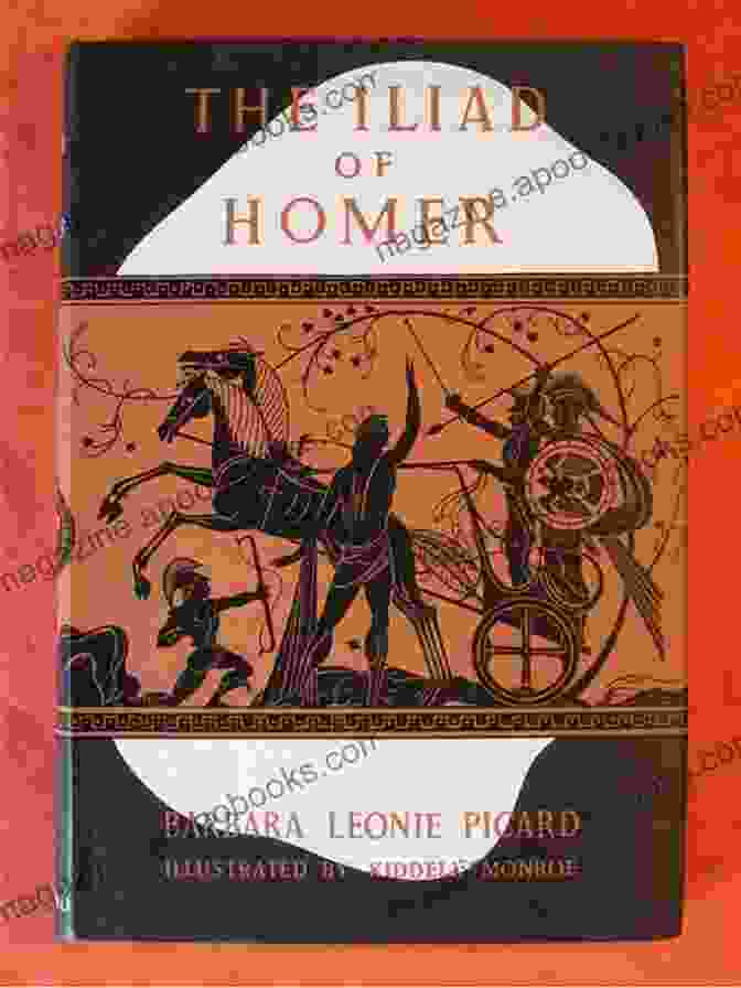 The Iliad Of Homer: Epic Poetry And The Trojan War The Iliad Of Homer Homer