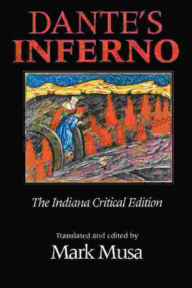 The Indiana Critical Edition Of Inferno Is A Scholarly Masterpiece, Offering Profound Insights Into Dante's Work. Dante S Inferno The Indiana Critical Edition (Indiana Masterpiece Editions)