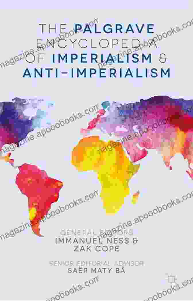 The Palgrave Encyclopedia Of Imperialism And Anti Imperialism Book Cover The Palgrave Encyclopedia Of Imperialism And Anti Imperialism