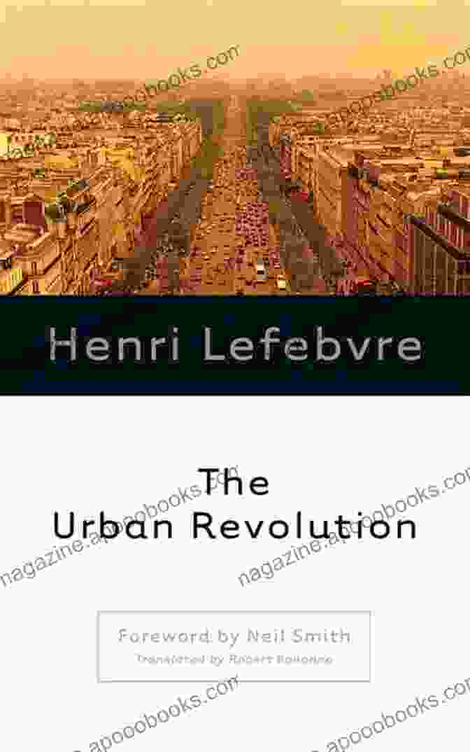 The Urban Revolution By Henri Lefebvre The Urban Revolution Henri Lefebvre