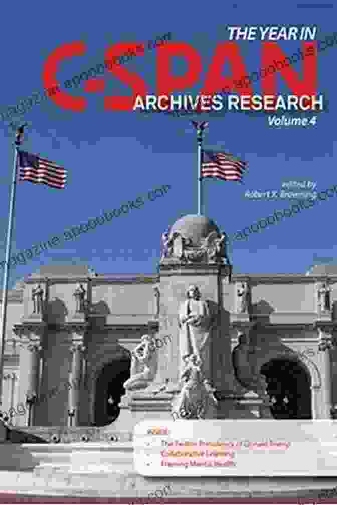 The Year In Span Archives Research Volume President Trump S First Term: The Year In C SPAN Archives Research Volume 5