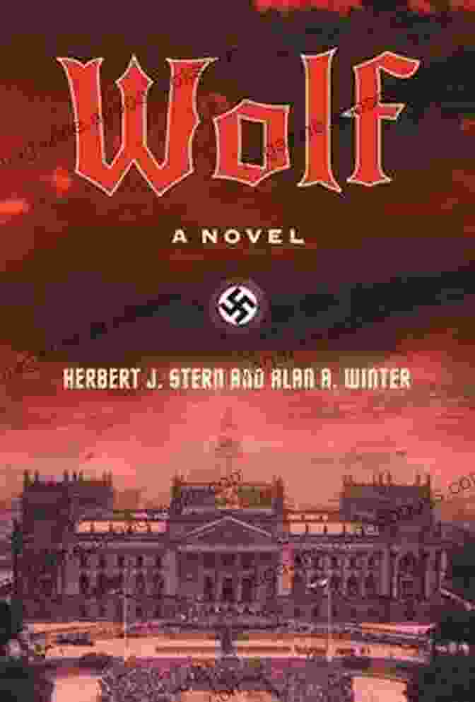 Wolf Novel By Herbert Stern A Stunning Portrayal Of A Lone Wolf Against The Backdrop Of A Vast Wilderness. Wolf: A Novel Herbert J Stern