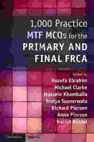 1 000 Practice MTF MCQs for the Primary and Final FRCA