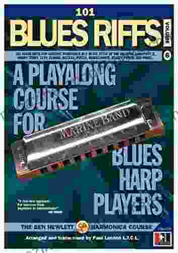 101 Blues Riffs For Harmonica Vol 6: 101 Blues Riffs For Diatonic Harmonica In C In The Style Of The Walters Sonnyboy II Sonny Terry Levy Clarke And Mo (The Ben Hewlett Harmonica Course)