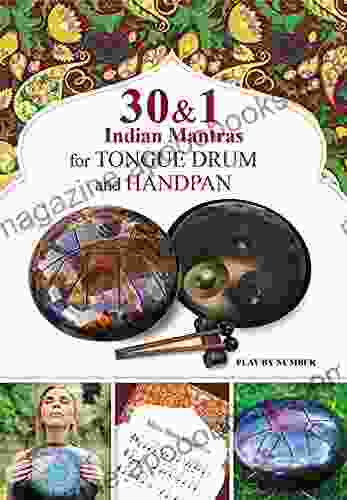 30 and 1 Indian Mantras for Tongue Drum and Handpan: Play by Number