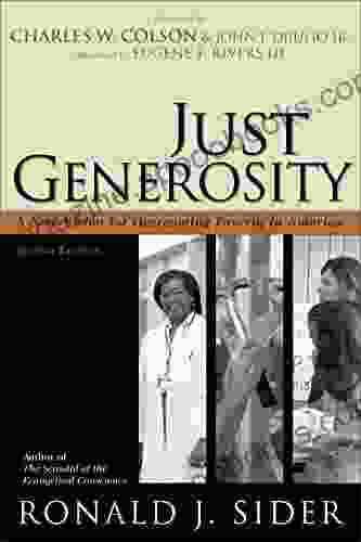 Just Generosity: A New Vision For Overcoming Poverty In America