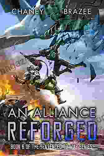 An Alliance Reforged (Sentenced To War 6)