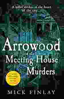 Arrowood And The Meeting House Murders: A Gripping Historical Victorian Crime Thriller You Won T Be Able To Put Down (An Arrowood Mystery 4)