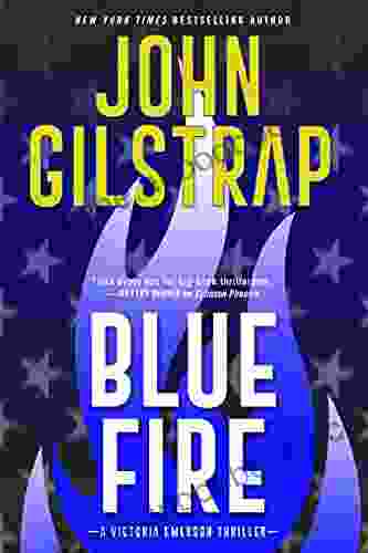 Blue Fire: A Riveting New Thriller (A Victoria Emerson Thriller 2)