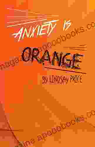 Anxiety Is Orange Lisa Renee Jones