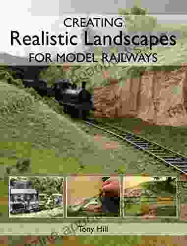 Creating Realistic Landscapes For Model Railways