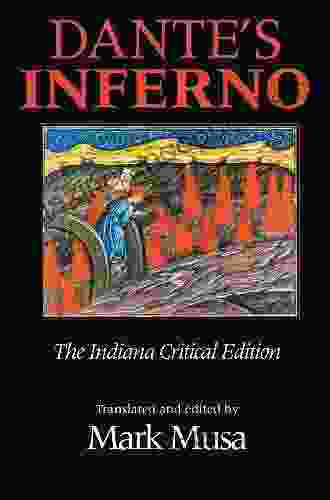 Dante S Inferno The Indiana Critical Edition (Indiana Masterpiece Editions)