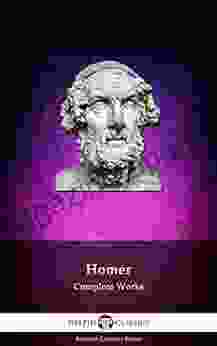 Delphi Complete Works Of Homer (Illustrated) (Delphi Ancient Classics 2)