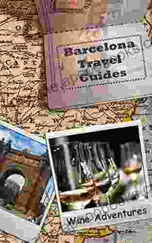 Barcelona Travel Guides: Wine Adventures