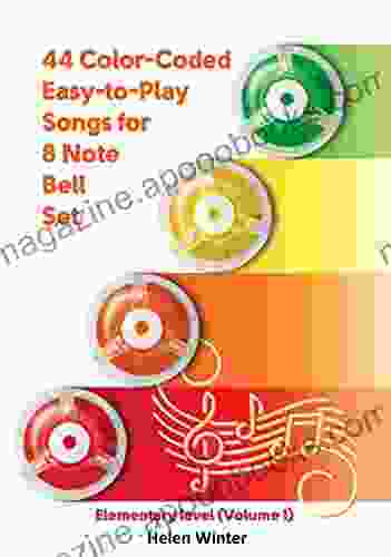 44 Color Coded Easy To Play Songs For 8 Note Bell Set : Elementary Level (Volume 1) (Bell Sheet Music For Beginners)