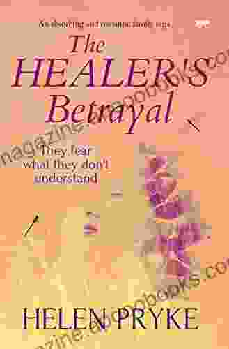 The Healer S Betrayal (The Healer S Saga)