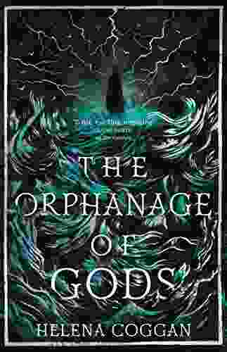 The Orphanage Of Gods Helena Coggan