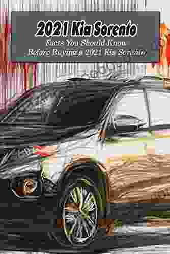 2024 Kia Sorento: Facts You Should Know Before Buying A 2024 Kia Sorento: Things To Know About The New Kia Sorento 2024