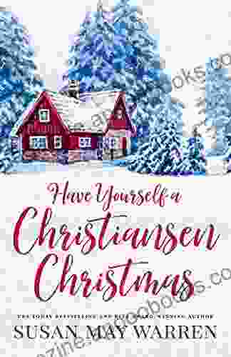 Have Yourself a Christiansen Christmas: A holiday story from your favorite small town family