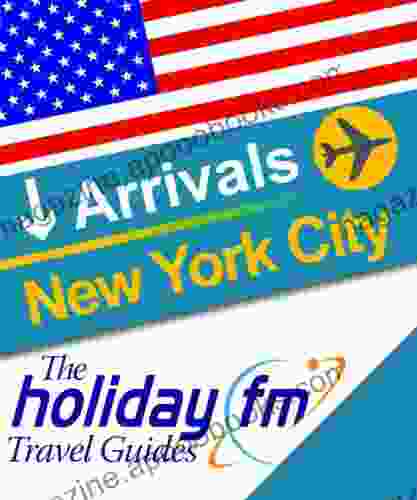 Guide To New York (The Holiday FM Travel Guides 1)