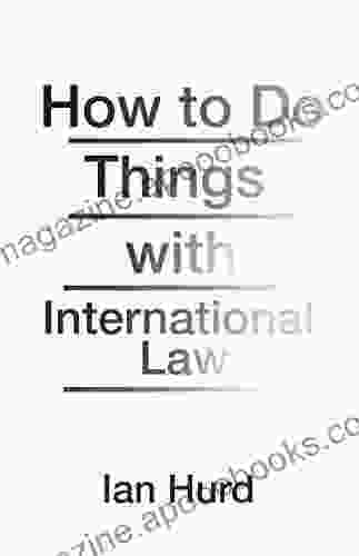 How to Do Things with International Law