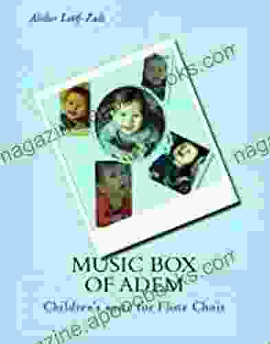 Music Box of Adem: Children s suite for Flute Choir